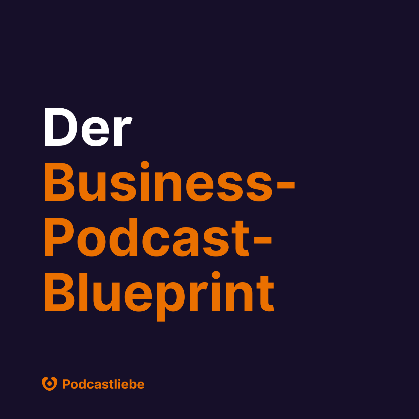 Schriftzug: Der Business-Podcast-Blueprint